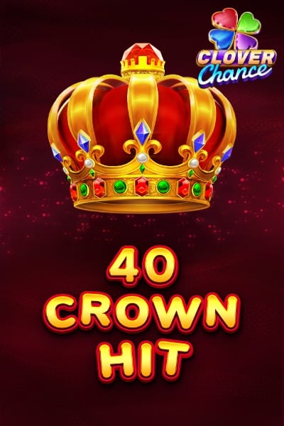 40 Crown Hit